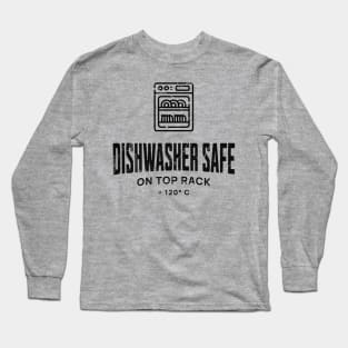 Dishwasher Safe Long Sleeve T-Shirt